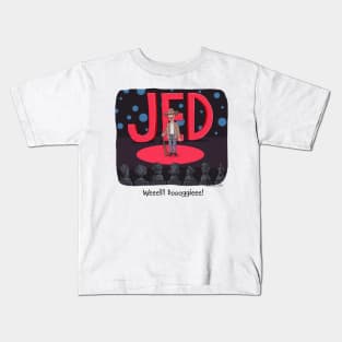 Jed Talks Kids T-Shirt